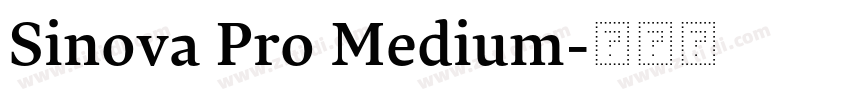 Sinova Pro Medium字体转换 Sinova Pro Medium字体转换